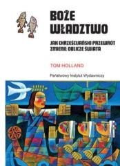 Boże władztwo. Jak chrześcijański przewrót...