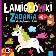 Łamigłówki i zadania dla bystrzaka od 6 lat