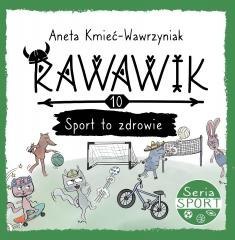 Uniwersum Rawawika T.10 Sport to zdrowie