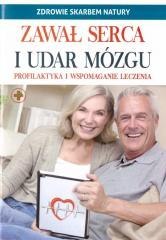 Zdrowie skarbem natury. Zawał serca i udar mózgu