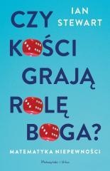Czy kości grają rolę Boga ? Matematyka niepewności