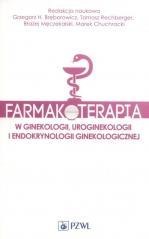 Farmakoterapia w ginekologii, uroginekologii..