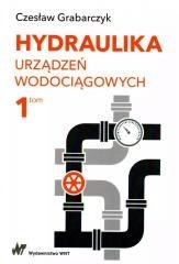 Hydraulika urządzeń wodociągowych T.1