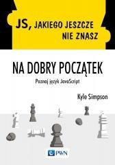 JS, jakiego jeszcze nie znasz. Na dobry początek