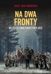 Na dwa fronty. Brygada Świętokrzyska NSZ