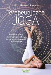 Terapeutyczna joga. Łagodne asany i sekwencje..