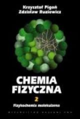 Chemia Fizyczna T.2 Fizykochemia molekularna