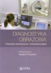 Diagnostyka obrazowa. Podstawy teoretyczne