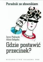 Gdzie postawić przecinek? Poradnik ze słownikiem