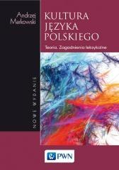 Kultura języka polskiego. Teoria. Zagadnienia..