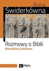Rozmowy o Biblii. Narodziny judaizmu
