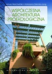 Współczesna architektura proekologiczna