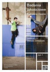Badania jakościowe T.1 Podejścia i teorie