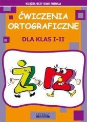 Ćwiczenia ortograficzne dla klas 1-2 ż-rz