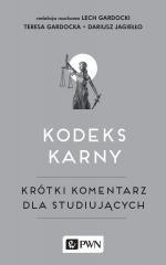 Kodeks karny. Krótki komentarz dla studiujących