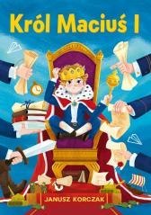 Nowa klasyka bez opracowania. Król Maciuś