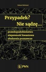 Przypadek? Nie sądzę... prawdopodobieństwo...