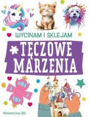 Wycinam i sklejam. Tęczowe marzenia