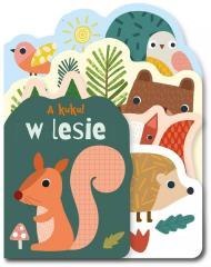 A kuku!. W lesie