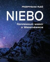 Niebo. Kompendium wiedzy o Wszechświecie