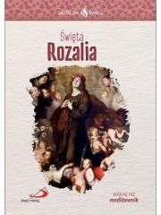 Skuteczni Święci. Święta Rozalia