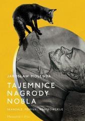 Tajemnice Nagrody Nobla. Skandale, pomyłki..
