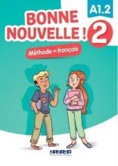 Bonne Nouvelle! 2 podręcznik + CD A1.2