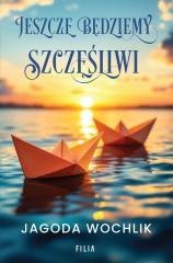 Jeszcze będziemy szczęśliwi