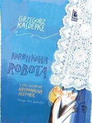 Koronkowa robota, czyli wzór na kryminalną histo.