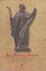 Modlitewnik. Święty Andrzej Bobola