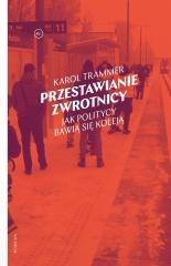 Przestawianie zwrotnicy