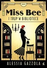 Miss Bee T.1 Miss Bee i trup w bibliotece