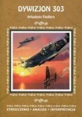 Streszczenia - Dywizjon 303 LITERAT