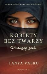 Kobiety bez twarzy. Pierwszy szok