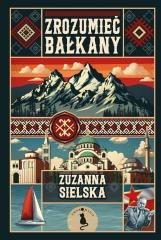 Zrozumieć Bałkany