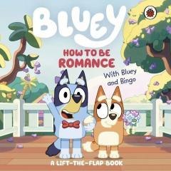 Bluey. How to be Romance