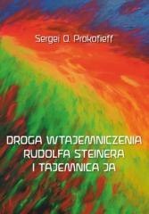 Droga wtajemniczenia Rudolfa Steinera i tajemnica