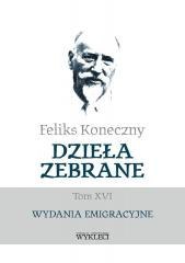 Feliks Koneczny. Dzieła zebrane T.16