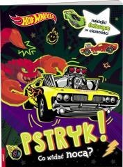 Hot Wheels. Pstryk! Co widać nocą?