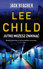 Jack Reacher. Jutro możesz zniknąć