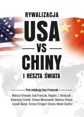 Rywalizacja USA vs Chiny a reszta świata
