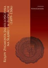 Rządy Zygmunta Jagiellończyka na Śląsku...