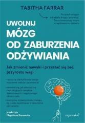 Uwolnij mózg od zaburzenia odżywiania