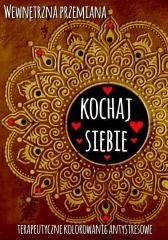 Wewnętrzna przemiana. Kochaj siebie