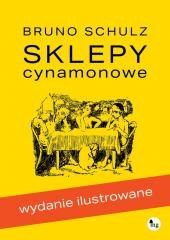 Sklepy cynamonowe. Wydanie ilustrowane