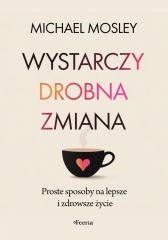 Wystarczy drobna zmiana. Proste sposoby na...