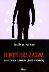 Europejska zmowa - Jak urzędnicy UE sprzedają...