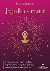 Joga dla czarownic.. Proste ćwiczenia, rytuały...