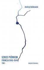 Szkice piórkiem. Francja 1940-1944 T.1