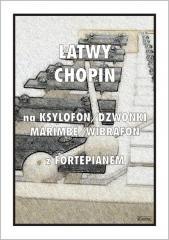 Łatwy Chopin na ksylofon, dzwonki, marimbę...
